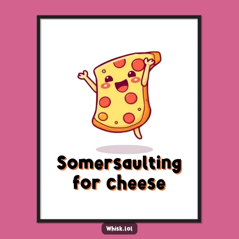 Funny Pizza Somersault Digital Art - Instant Cheesy Decor, Unique Funny Gift