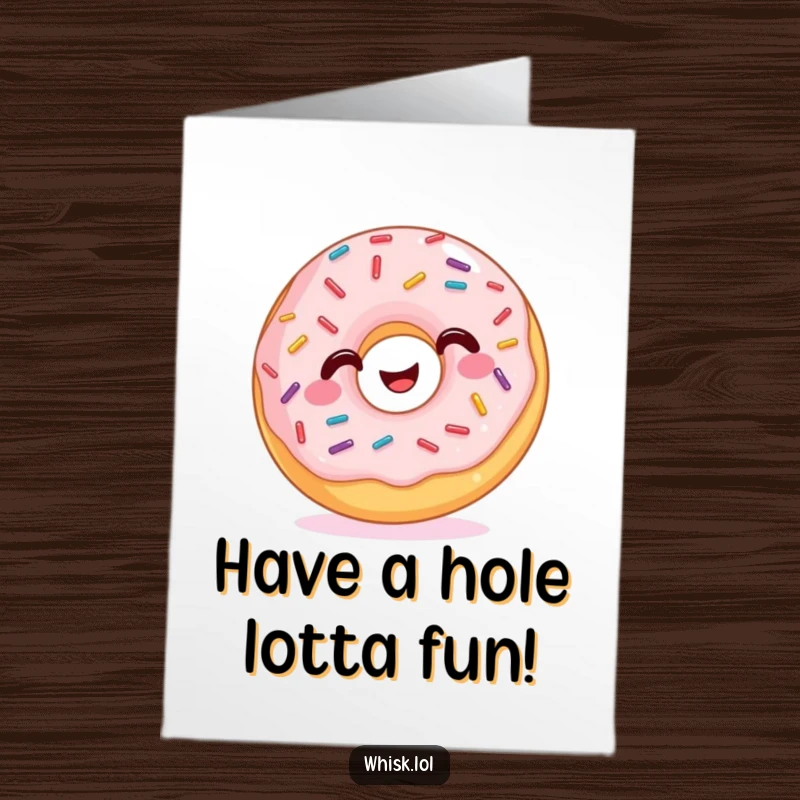 Funny Free Printable Birthday Card: A happy donut with colorful sprinkles wiggling joyfully, celebrating a birthday.