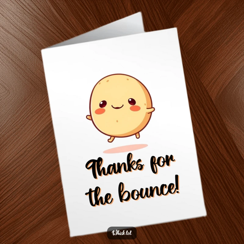 Funny Free Printable Thank You Card: Round bread roll with tiny legs happily bouncing, a thankful leap.